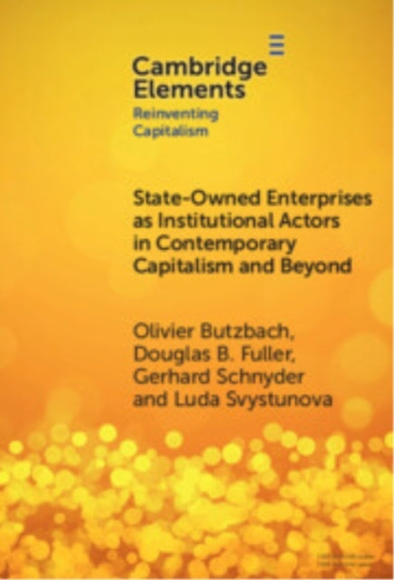 State-Owned Enterprises As Institutional Actors In Contempor