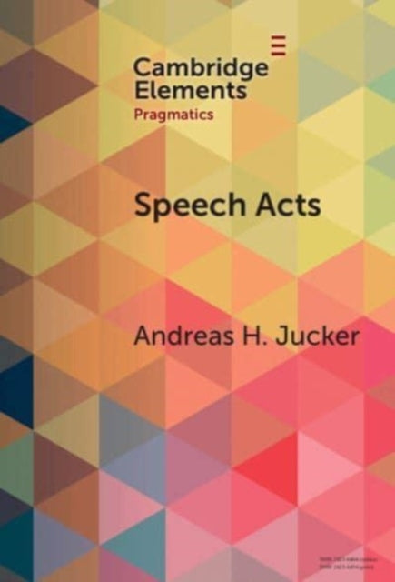 Speech Acts Discursive, Multimodal, Diachronic