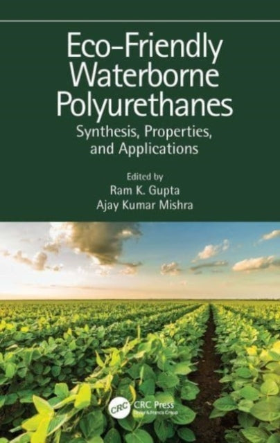 Eco-Friendly Waterborne Polyurethanes Synthesis, Properties,