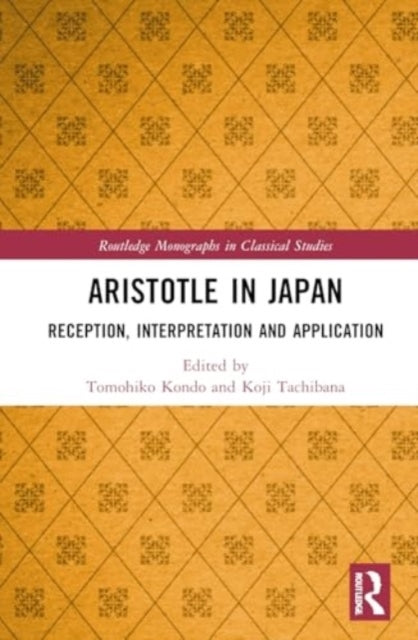 Aristotle In Japan Reception, Interpretation And Application