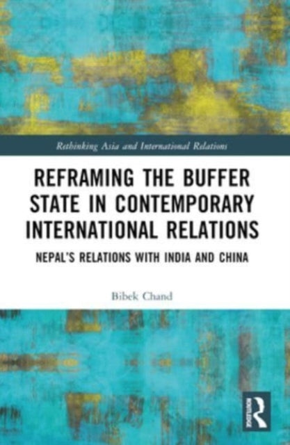 Reframing The Buffer State In Contemporary International Rel