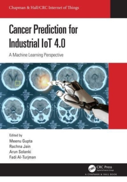 Cancer Prediction For Industrial Iot 4.0 A Machine Learning