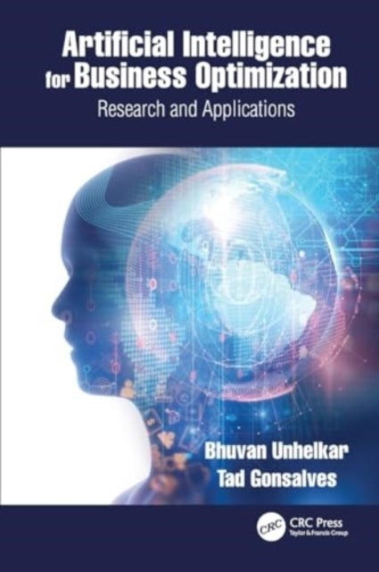 Artificial Intelligence For Business Optimization Research A