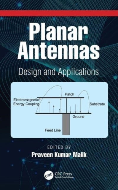 Planar Antennas Design And Applications