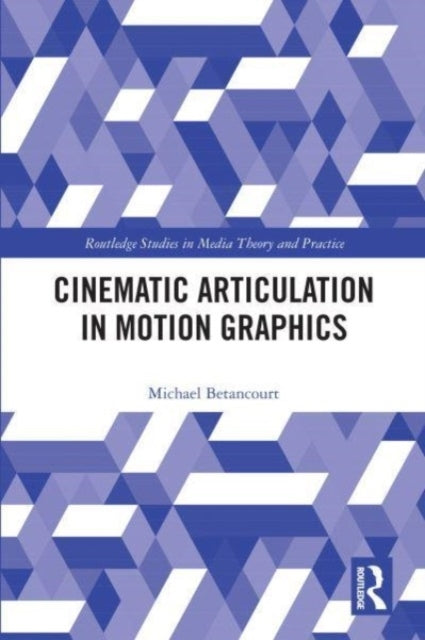 Cinematic Articulation In Motion Graphics