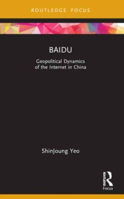 Baidu Geopolitical Dynamics Of The Internet In China