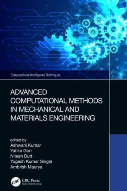 Advanced Computational Methods In Mechanical And Materials E
