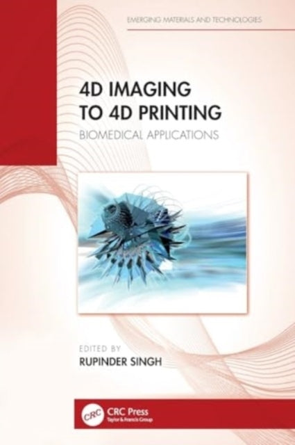 4D Imaging To 4D Printing Biomedical Applications