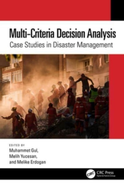 Multi-Criteria Decision Analysis Case Studies In Disaster Ma