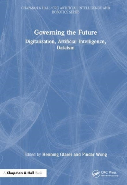 Governing The Future Digitalization, Artificial Intelligence