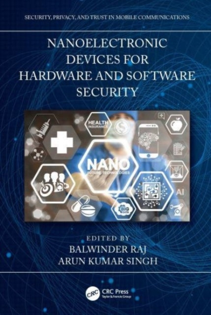 Nanoelectronic Devices For Hardware and Software Security