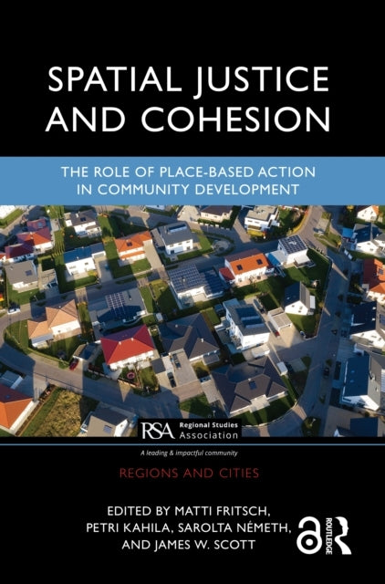 Spatial Justice And Cohesion The Role Of Place-Based Action