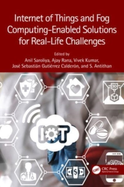 Internet of Things and Fog Computing-Enabled Solutions For R