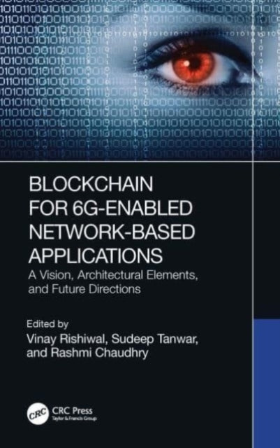 Blockchain For 6G-Enabled Network-Based Applications A Visio
