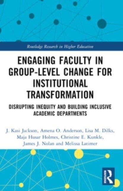 Engaging Faculty In Group-Level Change For Institutional Tra