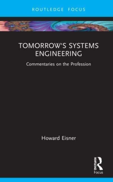 Tomorrow's Systems Engineering Commentaries On The Professio