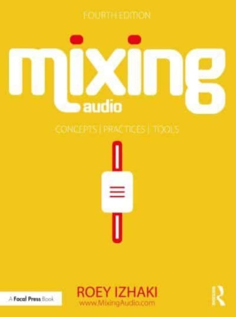 Mixing Audioconcepts Practices and Tools