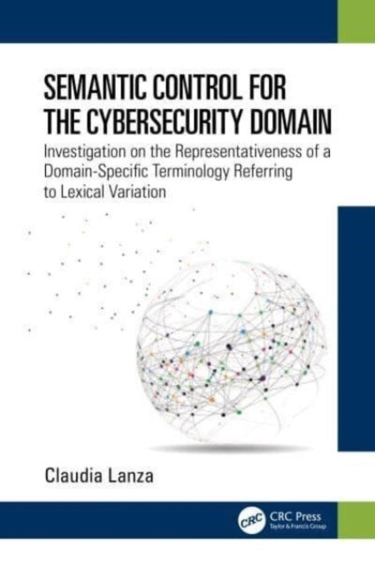 Semantic Control For The Cybersecurity Domain Investigation