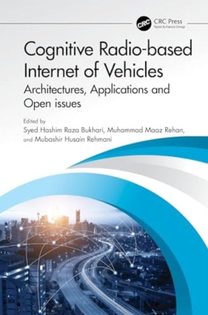 Cognitive Radio-Based Internet of Vehicles Architectures, Ap
