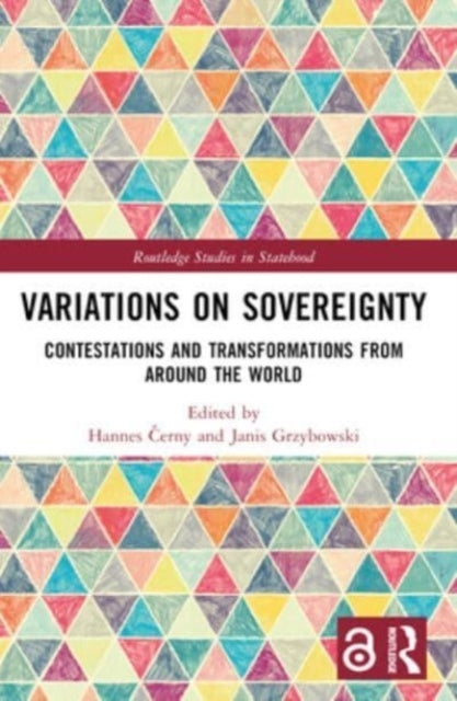 Variations On Sovereignty Contestations and Transformations