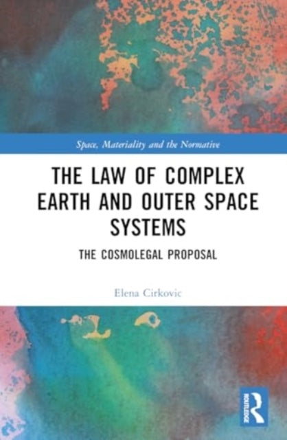 The Law Of Complex Earth And Outer Space Systems The Cosmole