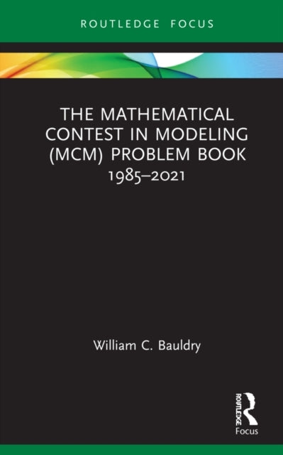 The Mathematical Contest In Modeling Mcm Problem Book 1985–2