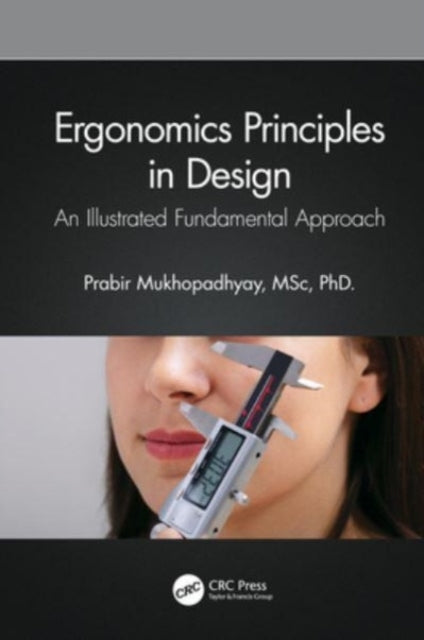 Ergonomics Principles In Design An Illustrated Fundamental A