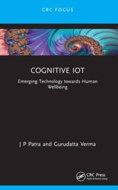 Cognitive Iot Emerging Technology Towards Human Wellbeing