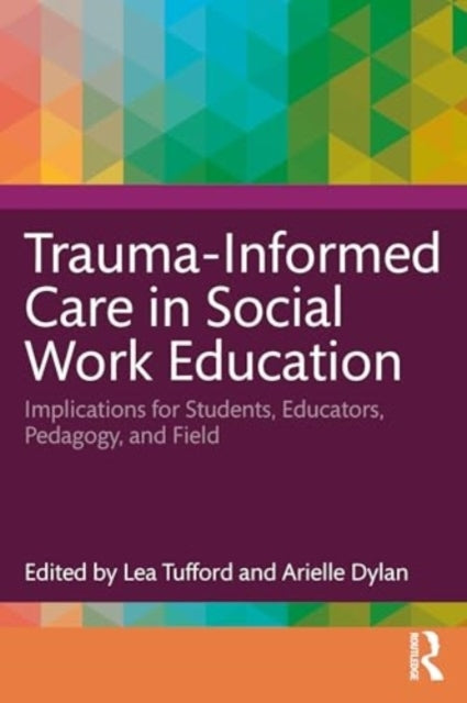 Trauma-Informed Care In Social Work Education Implications F
