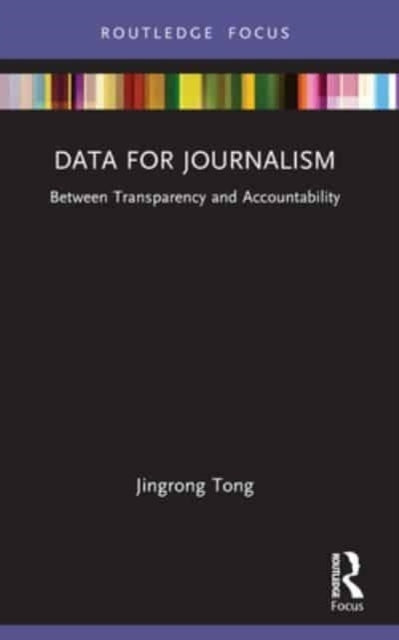 Data For Journalism Between Transparency And Accountability