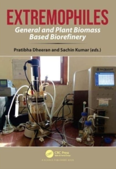 Extremophiles General And Plant Biomass Based Biorefinery
