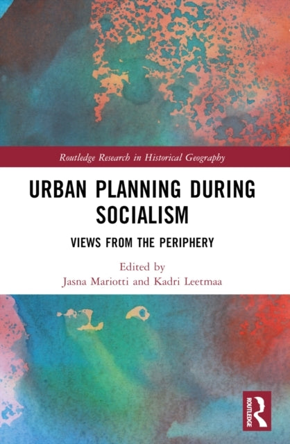 Urban Planning During Socialism Views From The Periphery