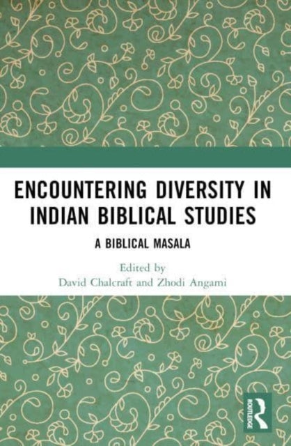 Encountering Diversity In Indian Biblical Studies A Biblical