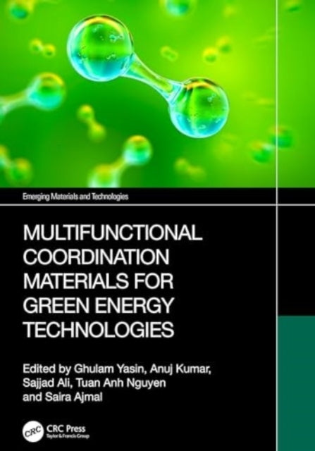 Multifunctional Coordination Materials For Green Energy Tech