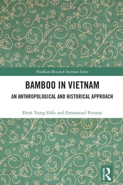 Bamboo In Vietnam An Anthropological And Historical Approach