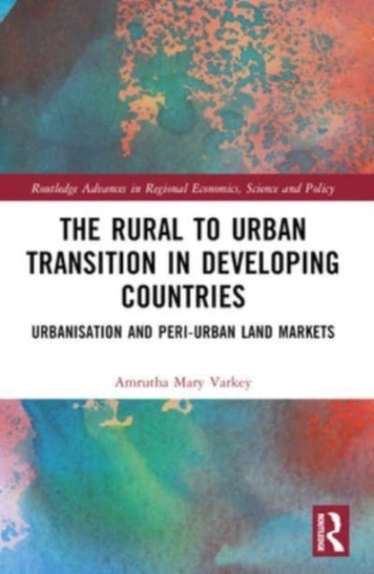 The Rural To Urban Transition In Developing Countries Urbani