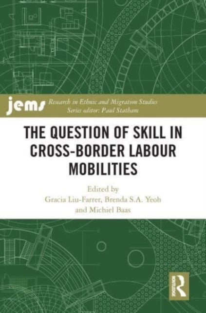 The Question Of Skill In Cross-Border Labour Mobilities
