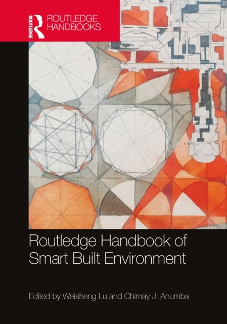 Routledge Handbook Of Smart Built Environment
