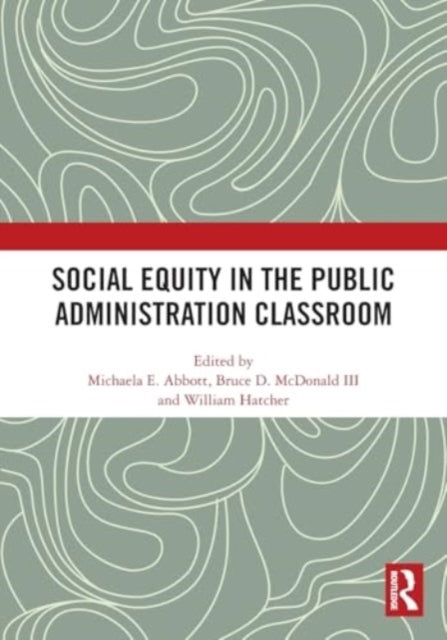 Social Equity In The Public Administration Classroom