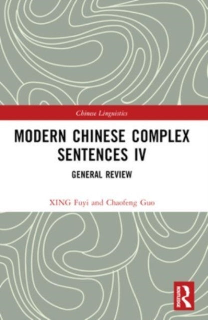 Modern Chinese Complex Sentences Iv General Review