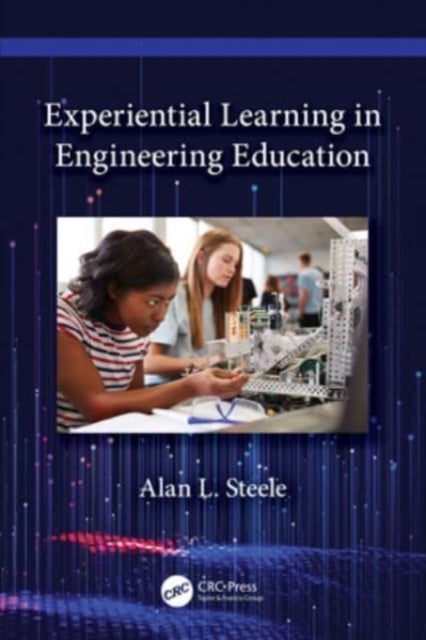 Experiential Learning In Engineering Education