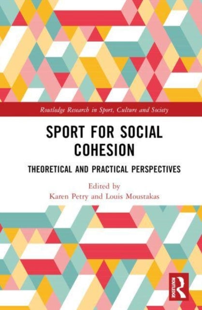 Sport For Social Cohesion Theoretical And Practical Perspect