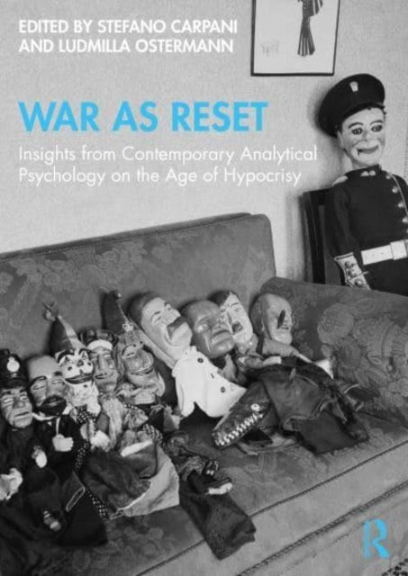 War As Reset Insights From Contemporary Analytical Psycholog