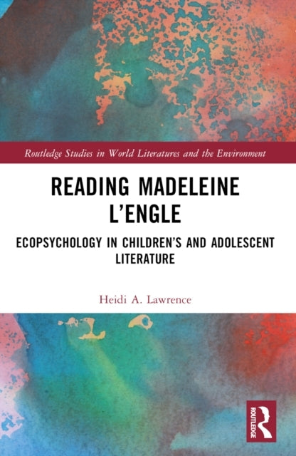 Reading Madeleine L’Engle Ecopsychology In Children’S And Ad