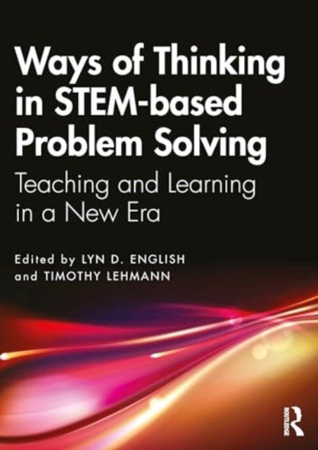 Ways Of Thinking In Stem-Based Problem Solving Teaching And