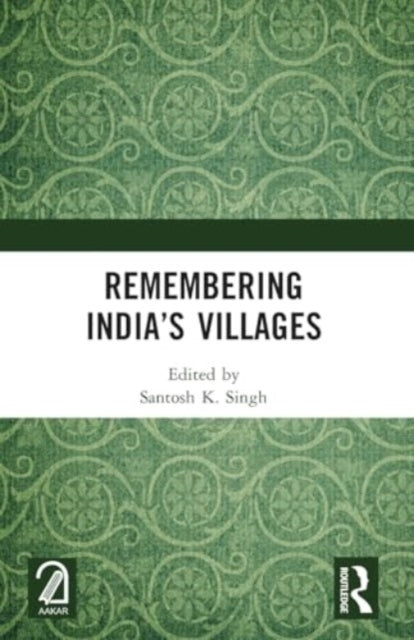 Remembering India’S Villages