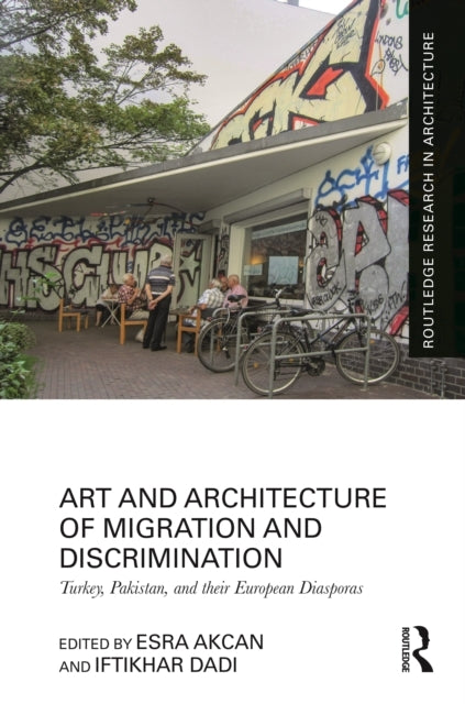 Art And Architecture Of Migration And Discrimination Turkey,