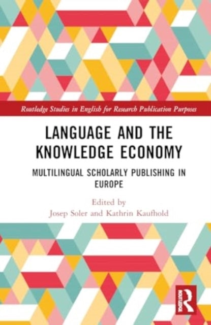 Language and The Knowledge Economy Multilingual Scholarly Pu
