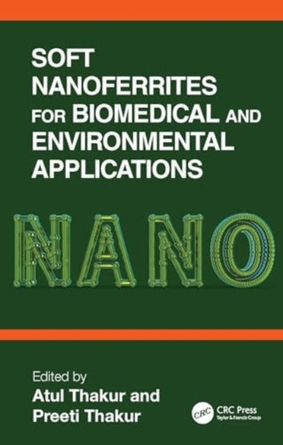 Soft Nanoferrites For Biomedical And Environmental Applicati