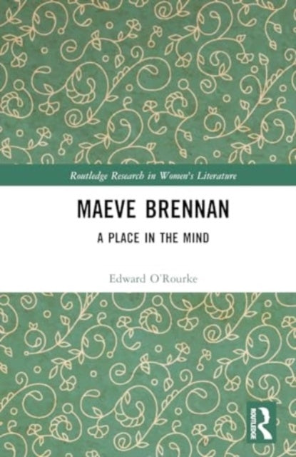 Maeve Brennan A Place In The Mind